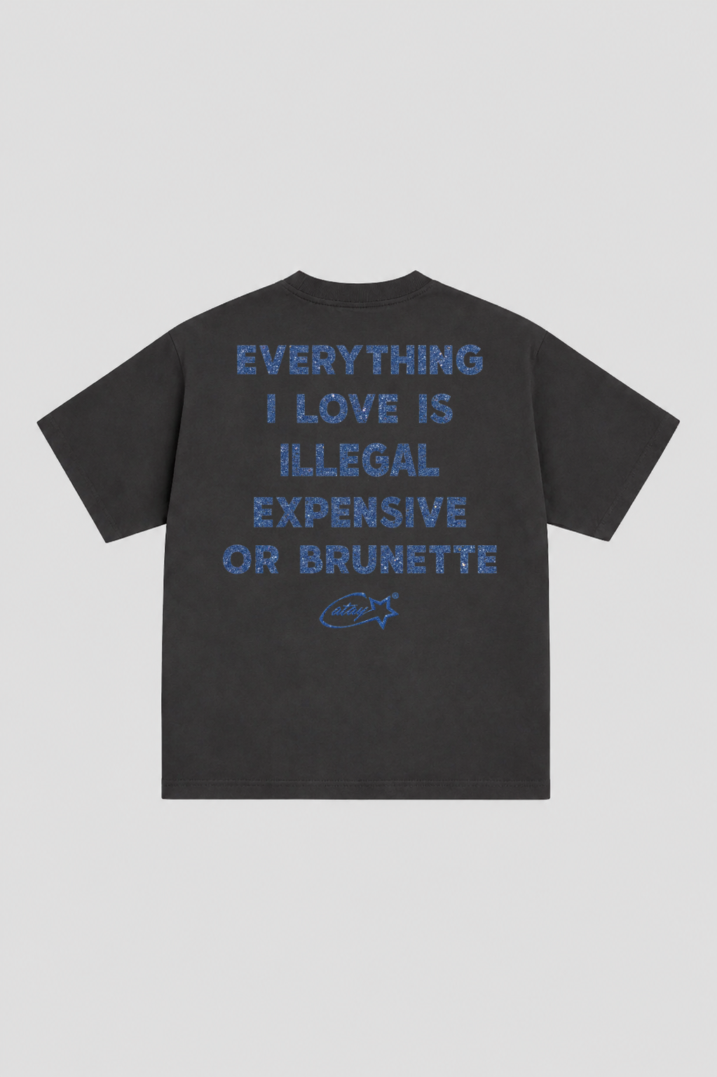 T-shirt "Everything i love is illegal expensive or brunette"